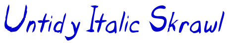 Untidy Italic Skrawl font